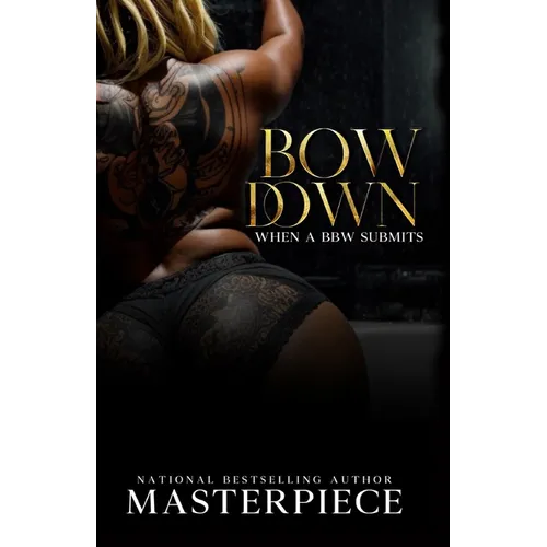Bow Down: When A Bbw Submits
