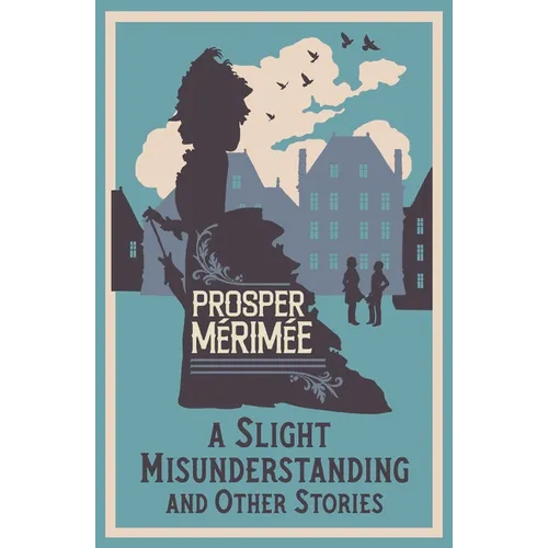 A Slight Misunderstanding and Other Stories: Annotated Edition
