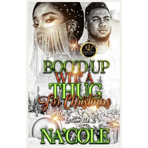 Boo'd Up Wit' a Thug for Christmas