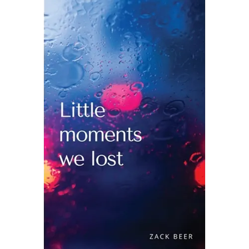 Little Moments We Lost