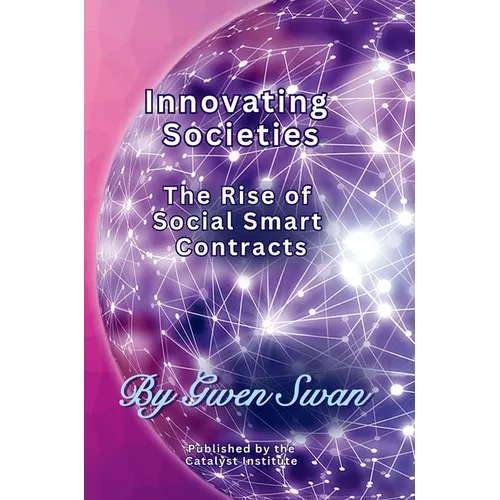 Innovating Societies: The Rise of Social Smart Contracts