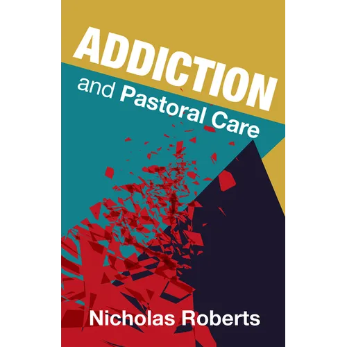Addiction and Pastoral Care