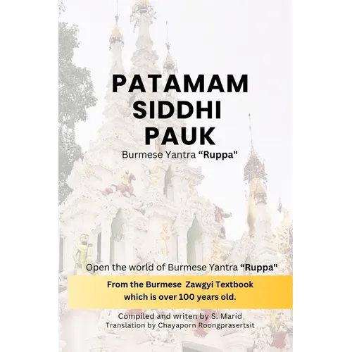 Patamam Siddhi Pauk - Burmese Yantra "Ruppa": Open the world of Burmese Yantra "Ruppa" by delve into the Burmese Zawgyi book, which is over 100 years