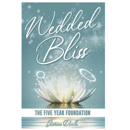 Wedded Bliss: The Five Year Foundation
