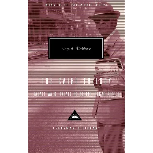 The Cairo Trilogy: Palace Walk, Palace of Desire, Sugar Street; Introduction by Sabry Hafez