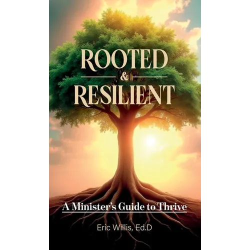 Rooted & Resilient, A Minister's Guide to Thrive