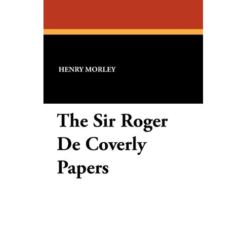 The Sir Roger De Coverly Papers