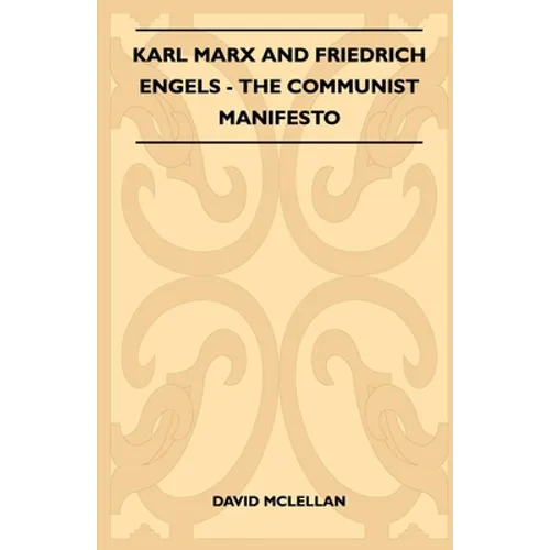 Karl Marx And Friedrich Engels - The Communist Manifesto