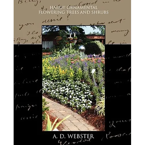 Hardy Ornamental Flowering Trees and Shrubs
