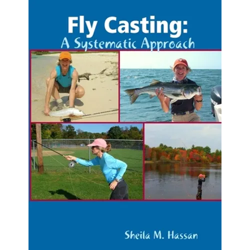 Fly Casting: A Systematic Approach - Paperback