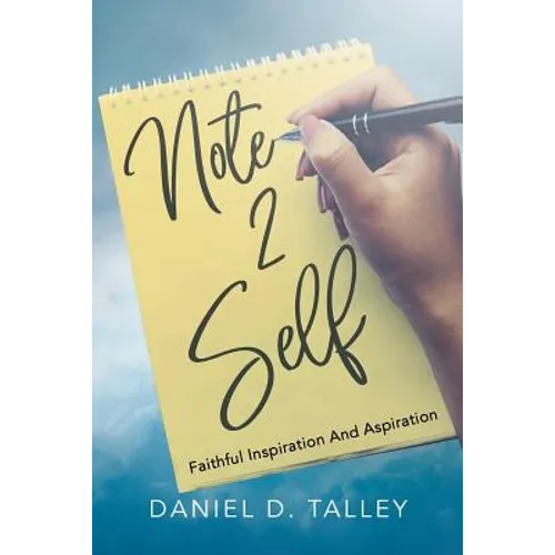 Note 2 Self: Faithful Inspiration And Aspiration