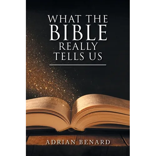 What the Bible Really Tells Us
