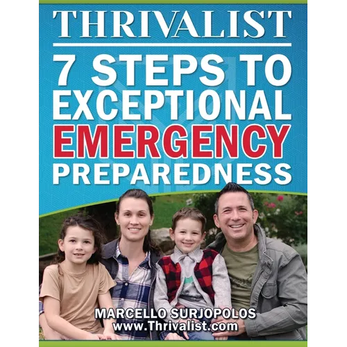 Thrivalist: 7 Steps to Exceptional Emergency Preparedness