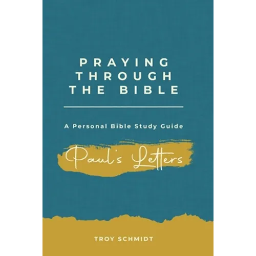 Praying Through Paul's Letters