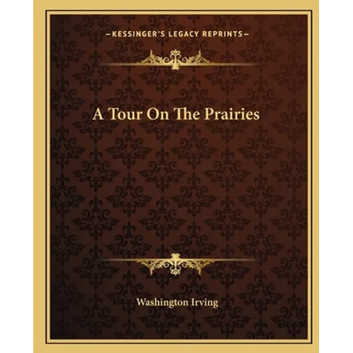 A Tour On The Prairies