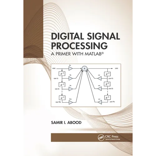 Digital Signal Processing: A Primer with Matlab(r)
