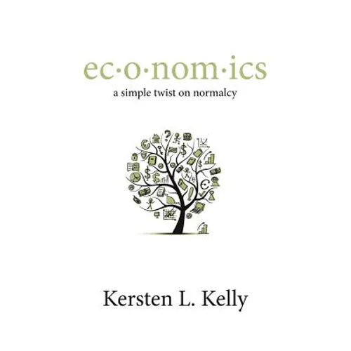 ec-o-nom-ics: a simple twist on normalcy: a blend of pop culture, economics, and social trends