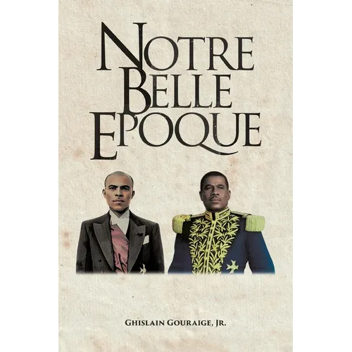 Notre Belle Epoque
