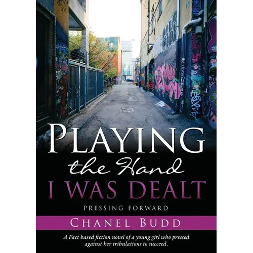 Playing the Hand I Was Dealt