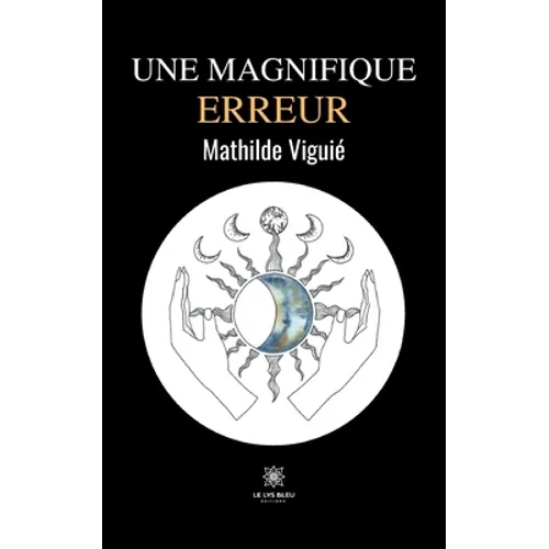Une magnifique erreur