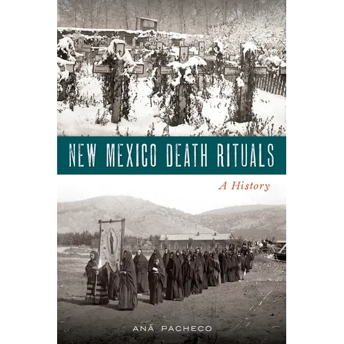 New Mexico Death Rituals: A History