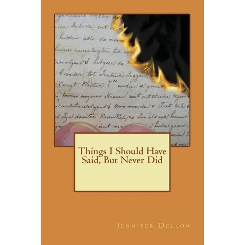 Things I should have said, but never did