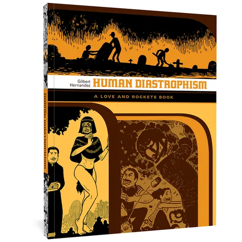 Human Diastrophism: A Love and Rockets Book
