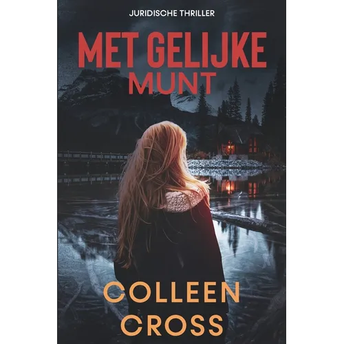 Met Gelijke Munt: Een juridische thriller