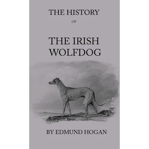 The History of the Irish Wolfdog