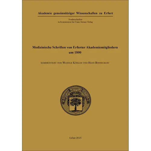 Medizinische Schriften Von Erfurter Akademiemitgliedern Um 1800