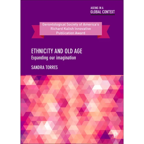 Ethnicity and Old Age: Expanding Our Imagination