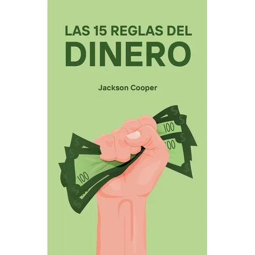 Las 15 Reglas del Dinero