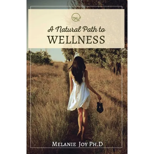 A Natural Path To Wellness