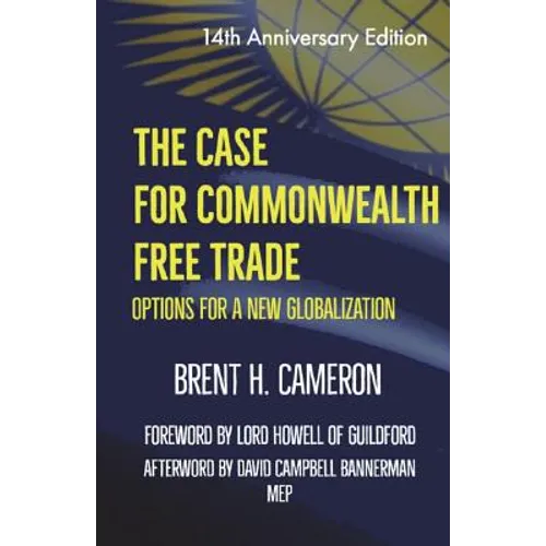 The Case for Commonwealth Free Trade: Options for a new globalization
