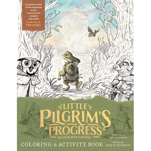 The Little Pilgrim's Progress Illustrated Edition Coloring and Activity Book