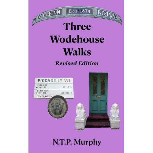 Three Wodehouse Walks Revised Edition