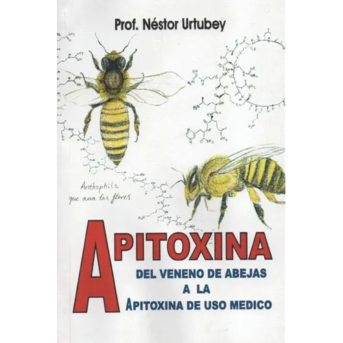 Apitoxina: Del veneno de abejas a la apitoxina de uso médico