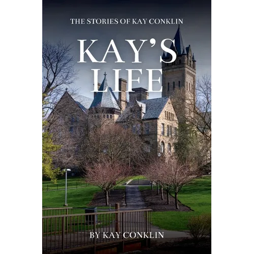 Kay's Life: The Stories of Kay Conklin
