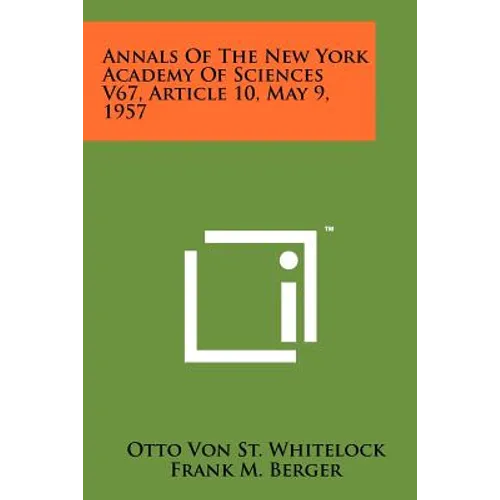 Annals of the New York Academy of Sciences V67, Article 10, May 9, 1957
