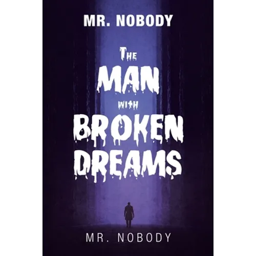 Mr. Nobody the Man with a Broken Dreams