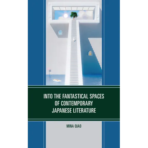 Into the Fantastical Spaces of Contemporary Japanese Literature