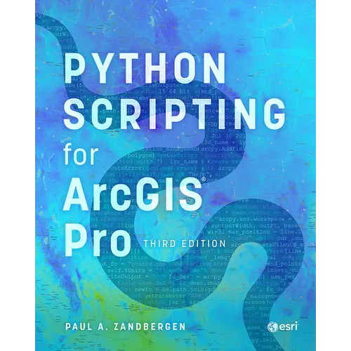 Python Scripting for ArcGIS Pro