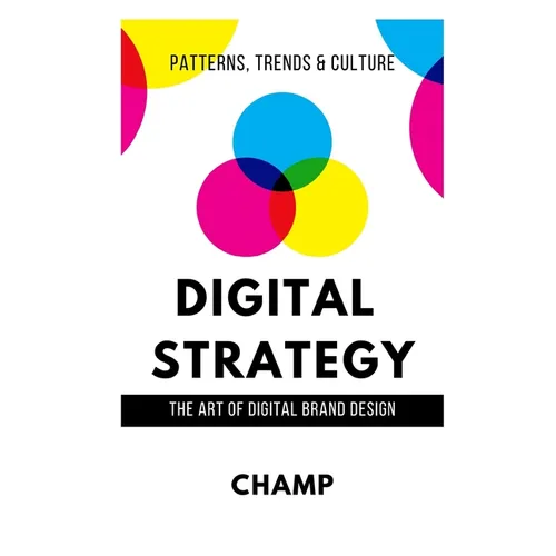 Digital Strategy: The Art of Digital Brand Design