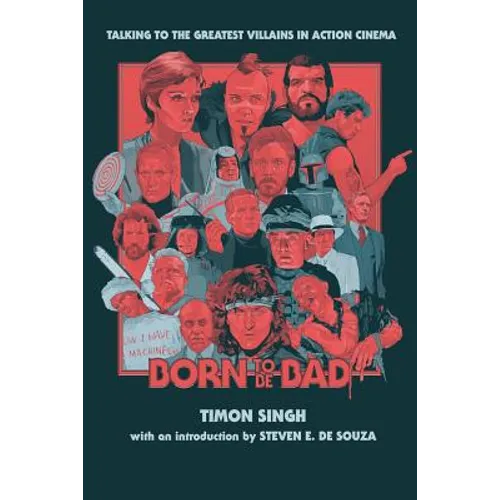 Born To Be Bad: Talking to the greatest villains in action cinema