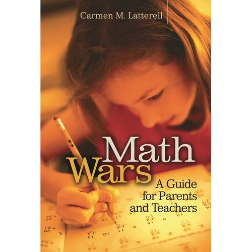 Math Wars: A Guide for Parents and Teachers