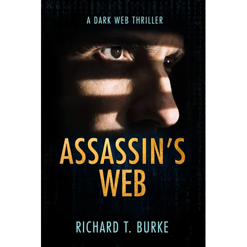 Assassin's Web: A dark web thriller