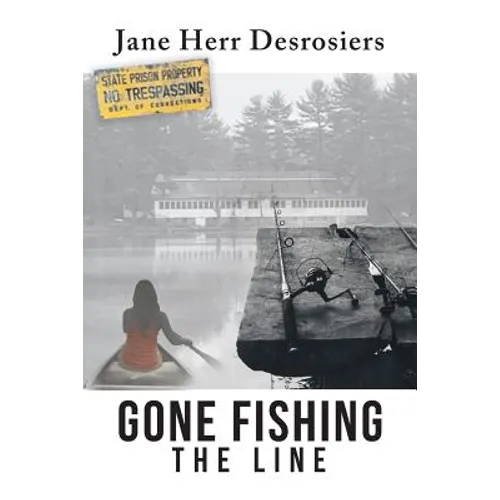 Gone Fishing: The Line