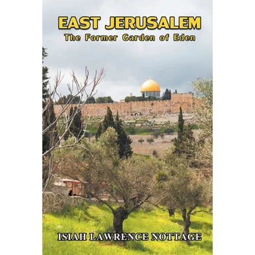 East Jerusalem: The Former Garden of Eden - Paperback