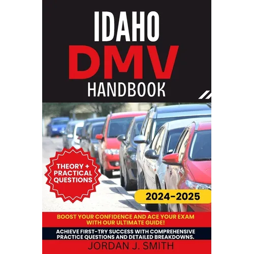 Idaho DMV Handbook: Mastering the Rules of the Road in the Gem State