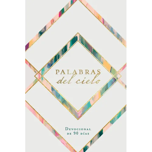 Palabras del Cielo: Devocional de 90 Días